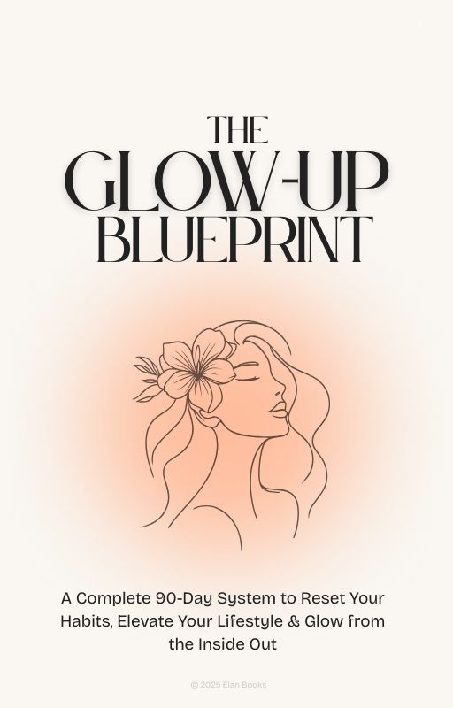 The Glow-up Blueprint