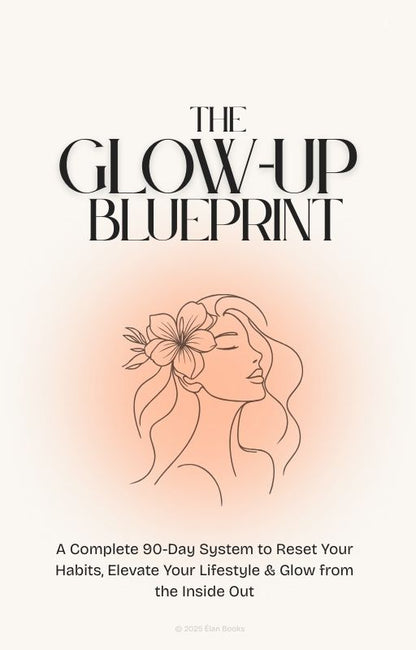 The Glow-up Blueprint